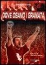 Ermanno Eandi - Dove osano i granata