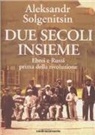 Aleksandr Solzenicyn - Ebrei e russi prima della rivoluzione