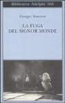 Georges Simenon - La fuga del signor Monde