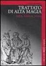 Fulvio Rendhell - Trattato di alta magia nera, bianca, rossa