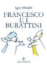 Igor Sibaldi - Francesco e i burattini