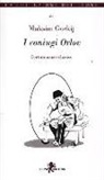 Maksim Gorkij - I coniugi Orlov