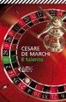 Cesare De Marchi - Il talento