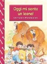 Michael Martchenko, Robert Munsch - Oggi mi sento un leone