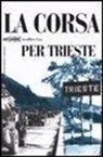 Geoffrey Cox - La corsa per Trieste