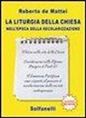 Roberto De Mattei - La liturgia della chiesa nell'epoca della secolarizzazione