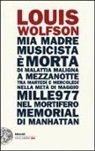 Louis Wolfson - Mia madre, musicista è morta