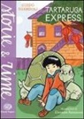 Guido Sgardoli, E. Antonioni - Tartaruga Express