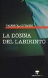 Valentina Olivastri - La donna del labirinto