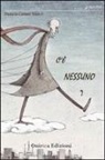 Daniela Cattani Rusich - C'è nessuno?