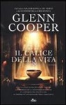 Glenn Cooper - Il calice della vita