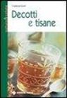 Costanza Giunti - Decotti e tisane