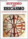 Michel Vâlsan - Sufismo ed esicasmo. Esoterismo islamico ed esoterismo cristiano
