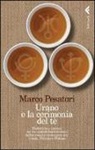 Marco Pesatori - Urano e la cerimonia del tè. Dialettiche e intrecci dei tre simboli fondamentali dell'astrologia contemporanea: Urano, Nettuno e Plutone
