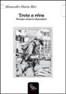 Alessandro M. Mai - Trote a révu. Di acque, di pesci, di pescatori