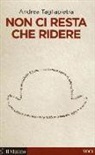 Andrea Tagliapietra - Non ci resta che ridere