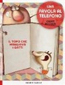 Gianni Rodari, A. L. Cantone - Il topo che mangiava i gatti. Una favola al telefono