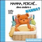 Anna Casalis, K. Ross - Mamma, perché... devo andare a nanna?