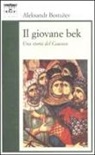 Aleksandr A. Bestuzev-Marlinskij - Il giovane Bek. Una storia del Caucaso