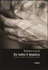 Barbara Casini - Se tutto è musica. Pensieri e parole dei compositori brasiliani