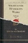 Wilhelm Von Humboldt - Wilhelm von Humboldts Werke, Vol. 13