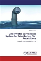 MD Nasir Uddin, Md. Nasir Uddin, Md.Nasir Uddin - Underwater Surveillance System for Monitoring Fish Populations