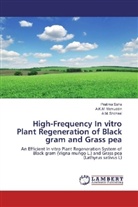 A K Mohiuddin, A K M Mohiuddin, A. K. M. Mohiuddin, A.K.M. Mohiuddin, Pratim Saha, Pratima Saha... - High-Frequency In vitro Plant Regeneration of Black gram and Grass pea