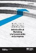 Alicia Blanco González, Carmelo Mercado Idoeta, Alberto Prado Román - Introducción al marketing y la comunicación en la empresa
