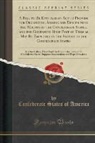 Confederate States of America - A Bill to Be Entitled an Act to Provide for Organizing, Arming and Disciplining the Militia of the Confederate States, and for Governing Such Part of Them as May Be Employed in the Service of the Confederate States