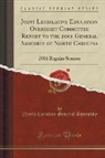 North Carolina General Assembly - Joint Legislative Education Oversight Committee Report to the 2001 General Assembly of North Carolina