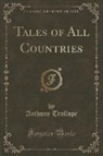 Anthony Trollope - Tales of All Countries (Classic Reprint)