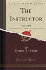 Herber J. Grant - The Instructor, Vol. 69