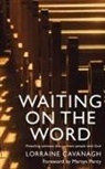 Lorraine Cavanagh - Waiting on the Word