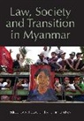 Melissa Crouch, Melissa Lindsey Crouch, Tim Lindsey, Dr Melissa Crouch, Melissa Crouch, prof Tim Lindsey... - Law, Society and Transition in Myanmar