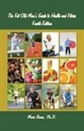 Marc Bonis - The Fat Old Man's Guide to Health and Fitness