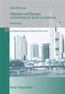 Jürgen Mühlmeyer, Willi Richard - Fallstudien und Übungen 1 zur Betriebslehre der Banken und Sparkassen / Kontoführung