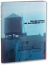 Takashi Homma - The Narcissistic City