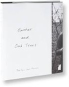 Bertien van Manen, Van Manen Bertien - Easter and Oak Trees