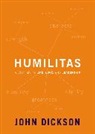 John Dickson, John P. Dickson - Humilitas