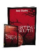 Andy Stanley - Twisting the Truth Participant's Guide with DVD