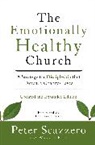 Peter Scazzero - The Emotionally Healthy Church, Updated and Expanded Edition: