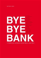 Matthias A Weiss, Matthias A. Weiss - Bye Bye Bank