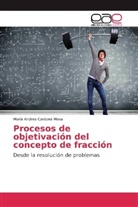 María Andrea Cardona Mesa - Procesos de objetivación del concepto de fracción