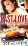 Zoe Adams - Fast Love
