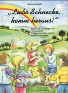 Andrea Erkert - 'Liebe Schnecke, komm heraus!'