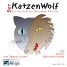 Dagmar Scherf, Jochen Schimmelschmidt - Der Katzenwolf (Livre audio)