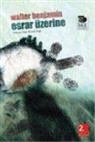 Walter Benjamin - Esrar Üzerine