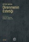 Peter Weiss - Direnmenin Estetigi