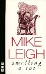 Leigh, Mike Leigh - Smelling a Rat