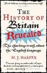M. J. Harper, Harper M. J. - History of Britain Revealed